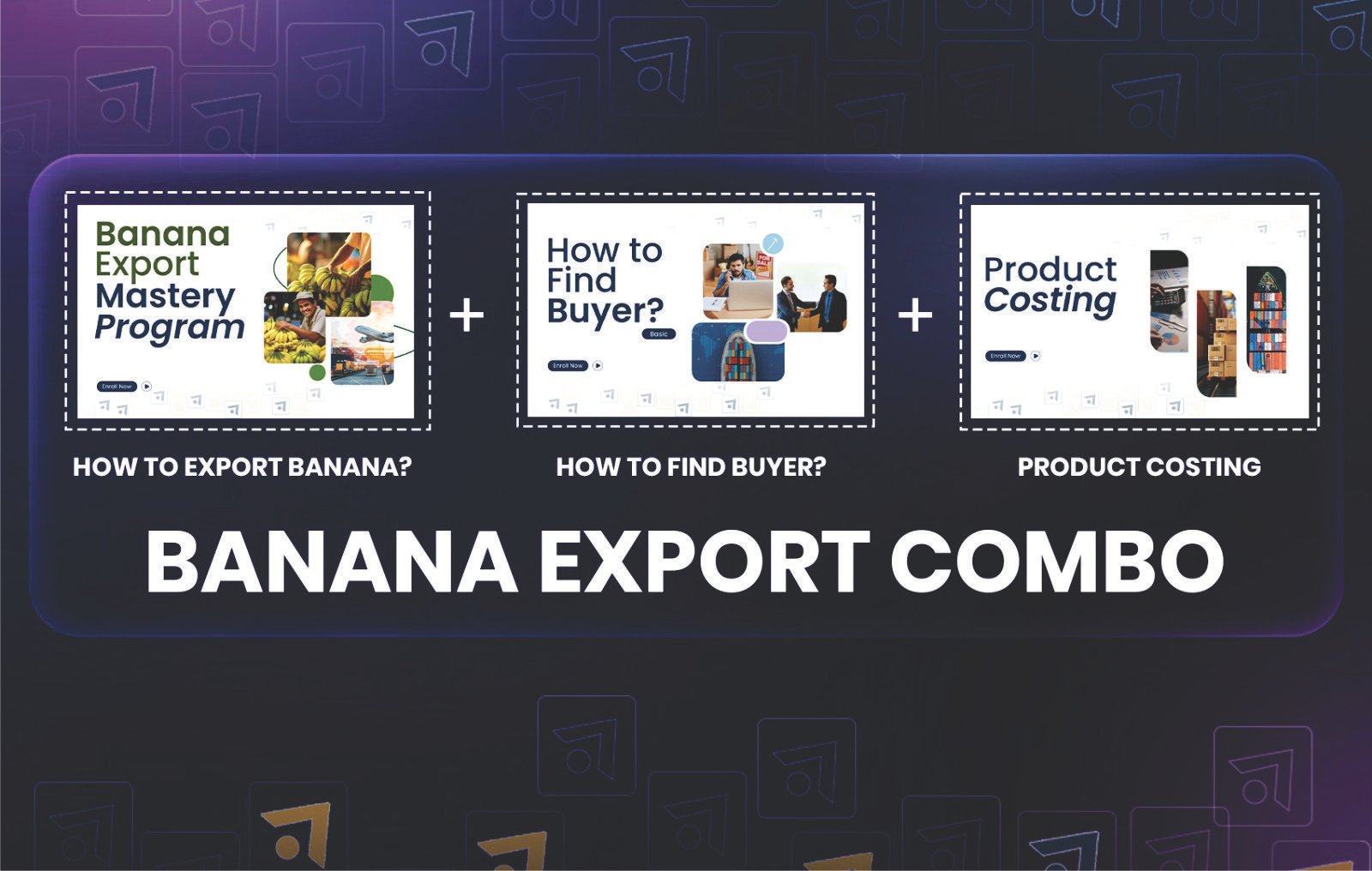 Combo for Banana Export